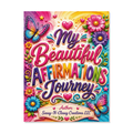 My Beautiful Affirmations Journey